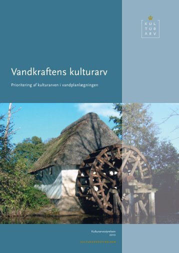 Vandkraftens kulturarv - Kulturstyrelsen