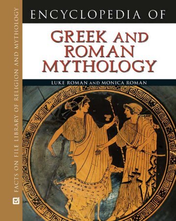 Encyclopedia of Greek and Roman Mythology (Facts on File Library ...