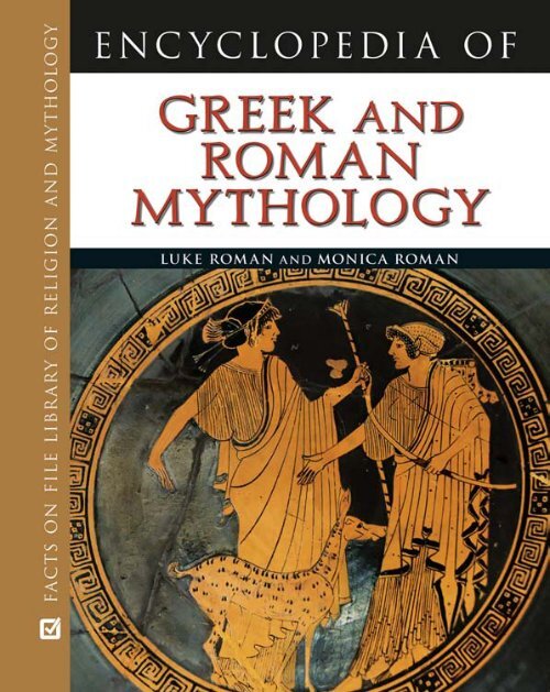 Encyclopedia of Greek and Roman Mythology (Facts on File Library ...