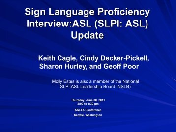 Sign Language Proficiency Interview:ASL (SLPI: ASL) Update
