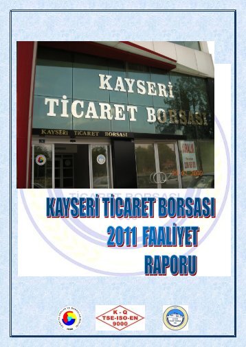 2011 yılı faaliyet raporu - Kayseri Ticaret Borsası