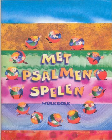 werkboek Met psalmen spelen - Centrum voor Levensbeschouwing