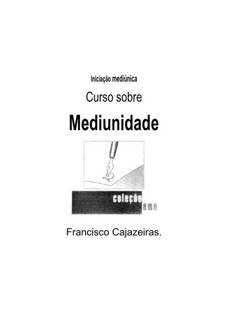 Mediunidade - GE Fabiano de Cristo