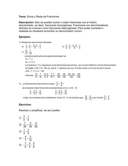 Tema: Suma y Resta de Fracciones Descripción: Sólo se pueden ...