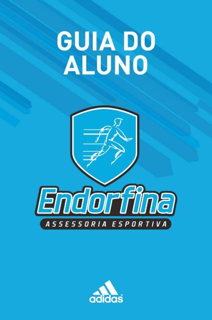 Guia do Aluno Endorfina - Endorfina Assessoria Esportiva