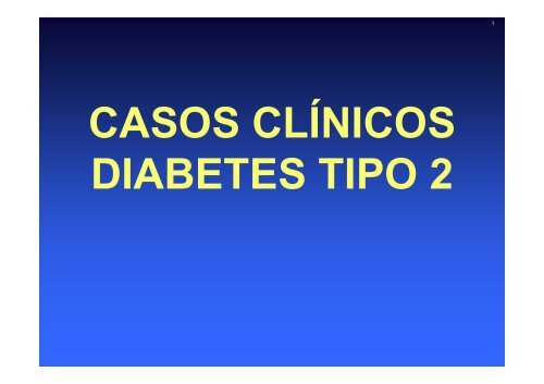 casos clínicos de diabetes tipo 2 casos clínicos de diabetes tipo 2