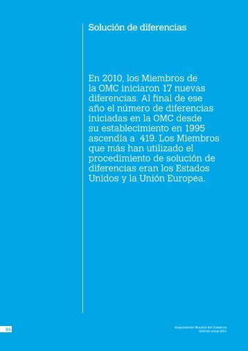 En 2010, los Miembros de la OMC iniciaron 17 nuevas diferencias ...