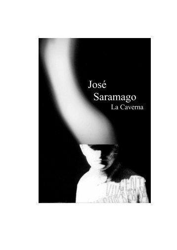 Saramago, Jose - La caverna - Telefonica.net