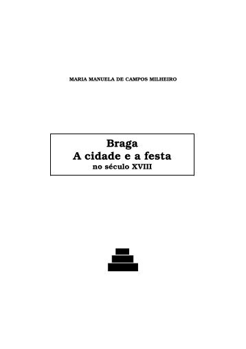Braga A cidade e a festa - Universidade do Minho