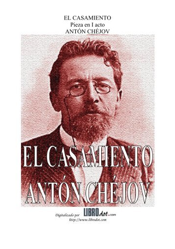 EL CASAMIENTO Pieza en I acto ANTÓN CHÉJOV - GutenScape.com