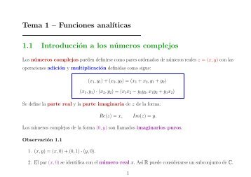 Tema 1 – Funciones anal´ıticas 1.1 Introducción a los números ...