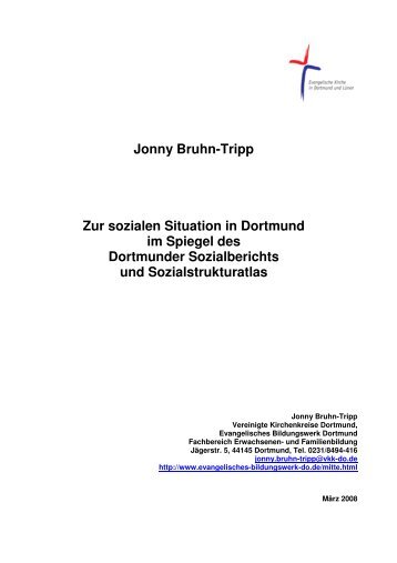 Jonny Bruhn-Tripp Zur sozialen Situation in Dortmund im Spiegel des