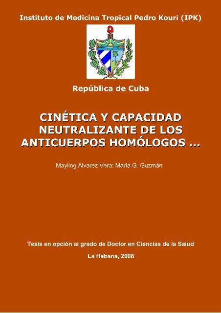 Cinética y capacidad neutralizante de los anticuerpos homólogos y ...