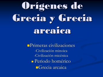 Orígenes de Grecia y Grecia arcaica