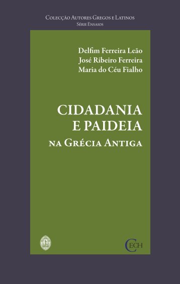Cidadania e Paideia na Grécia Antiga - Universidade de Coimbra