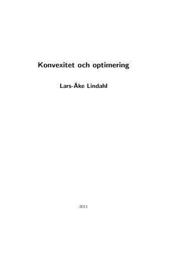 Konvexitet och optimering - Matematiska institutionen - Uppsala ...