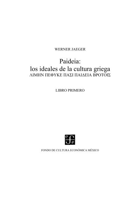 Paideia: los ideales de la cultura griega - Historia Antigua