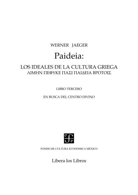 Paideia: los ideales de la cultura griega - Historia Antigua