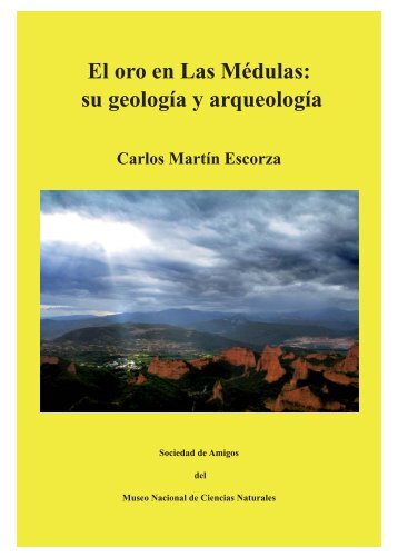 El oro en Las Médulas: su geología y arqueología - Página de la ...