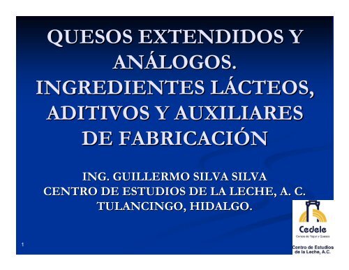 QUESOS EXTENDIDOS Y ANÁLOGOS. INGREDIENTES LÁCTEOS ...