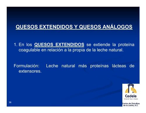 QUESOS EXTENDIDOS Y ANÁLOGOS. INGREDIENTES LÁCTEOS ...