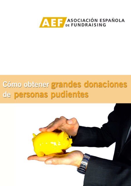 Cómo obtener grandes donaciones de personas pudientes