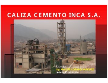 CALIZA CEMENTO INCA S.A.