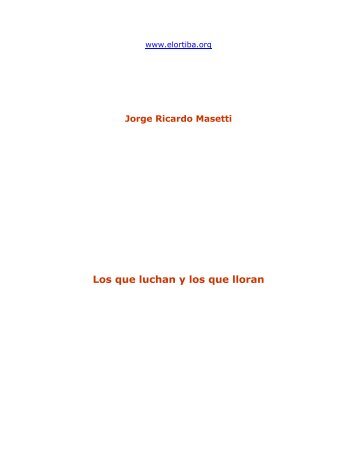 Jorge Ricardo Masetti - Los Que Luchan Y Los Que Lloran - MILES