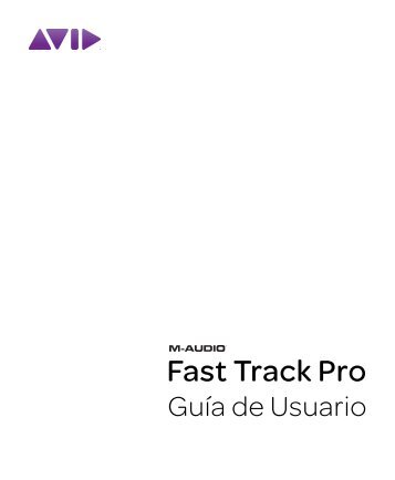 Fast Track Pro Guía de Usuario - M-Audio