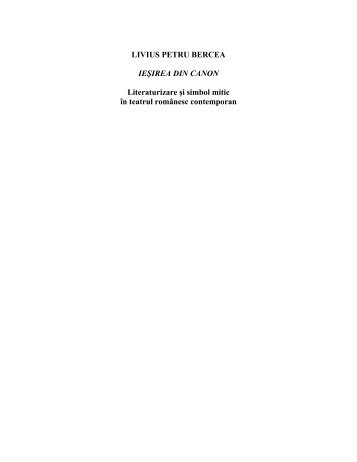 LIVIUS PETRU BERCEA IEŞIREA DIN CANON Literaturizare şi ...