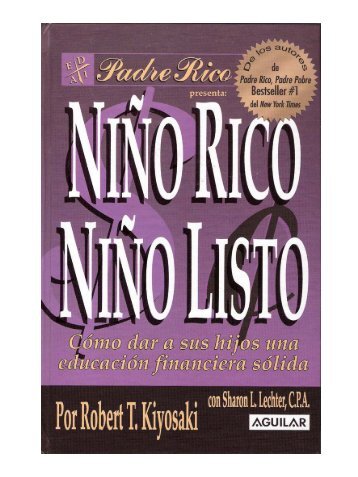 Robert Kiyosaki – Niño Rico Niño Listo - Blog de ESPOL