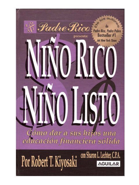 Robert Kiyosaki – Niño Rico Niño Listo - Blog de ESPOL