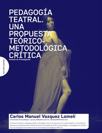 PEdAGoGíA tEAtrAL. UnA ProPUEstA tEóriCo- mEtodoLóGiCA CrítiCA