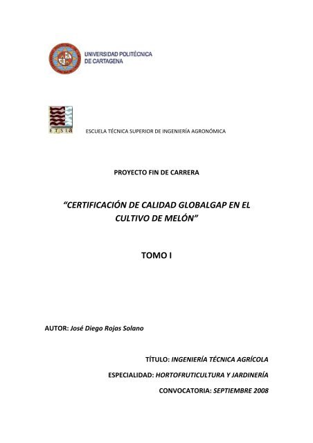 Certificacion De Calidad Globalgap En El Cultivo De Melon Tomo I