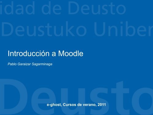 Introducción a Moodle - Software Libre - Universidad de Deusto