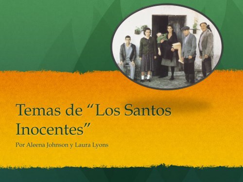 Temas de “Los Santos Inocentes” - wikites11