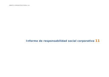 Informe de responsabilidad social corporativa 11 - Abertis