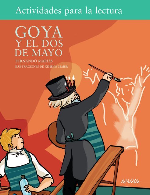 Goya y el dos de mayo - Anaya Infantil y Juvenil