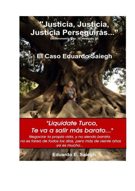 Justicia, Justicia, - el caso saiegh