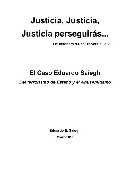 Justicia, Justicia, - el caso saiegh