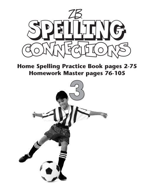 Home Spelling Practice Book pages 2-75 Homework ... - Zaner-Bloser