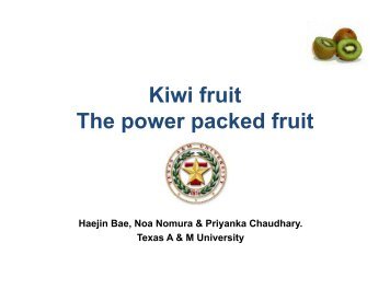 Kiwi fruit The power packed fruit p p - Texas A&M AgriLife