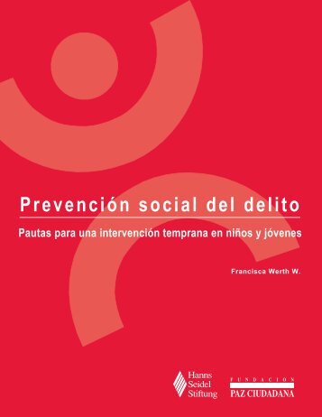 Prevención social del delito - Fundación Paz Ciudadana