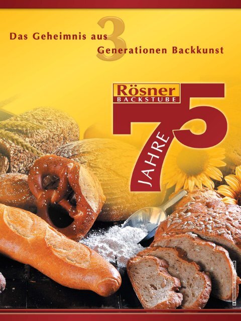 Das Geheimnis aus 3 Generationen Backkunst - Roesner-backstube ...