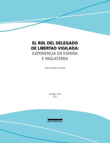 EL ROL DEL DELEGADO DE LIBERTAD VIGILADA: experiencia en ...