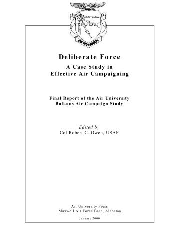 Deliberate Force - The Air University