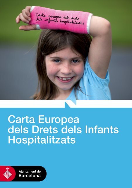 Carta Europea dels Drets dels Infants Hospitalitzats - Ajuntament de ...