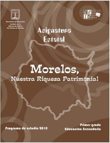 morelos, nuestra riqueza patrimonial - Reforma de la Educación ...