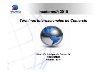 Incoterms® 2010 Términos Internacionales de Comercio - Procomer