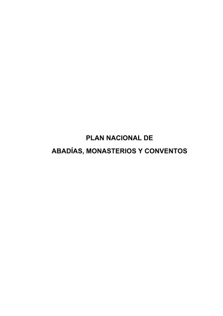 plan nacional de abadías, monasterios y conventos - Instituto del ...